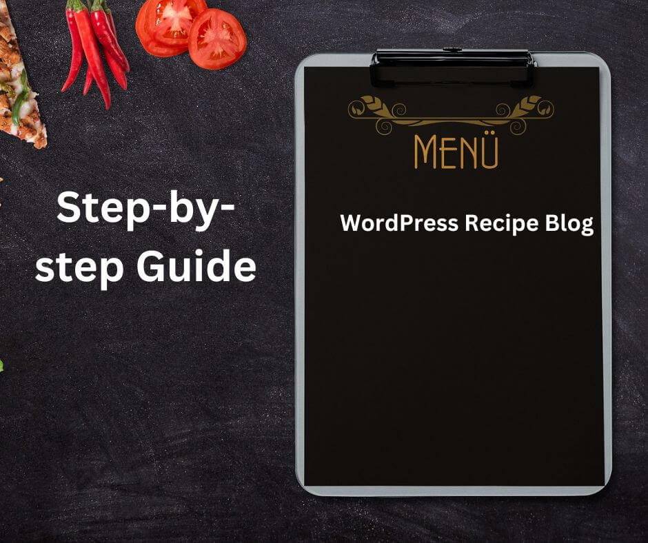 How to Start a Recipe Blog and Turn Your Passion into Profit