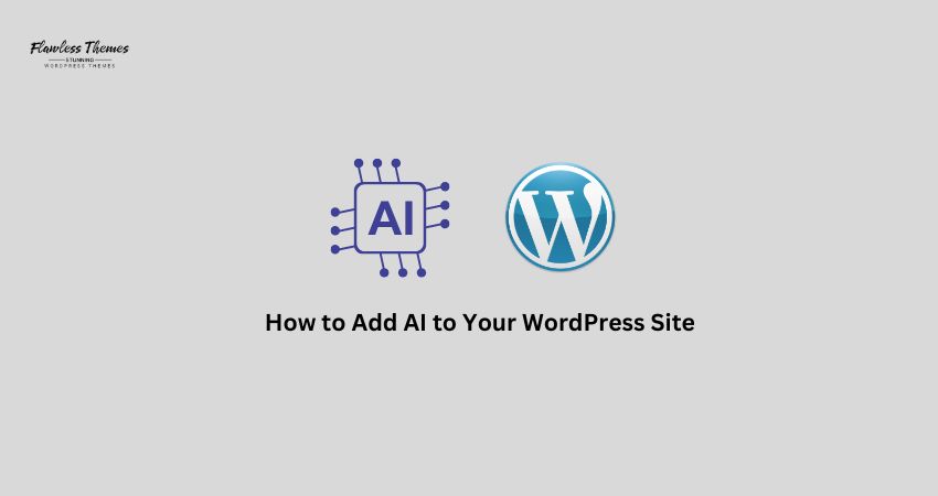 How to Add AI to Your WordPress Site